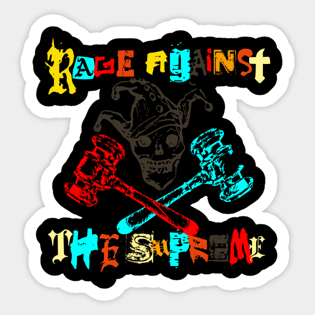 rage against the supreme 10 Sticker by 2 souls